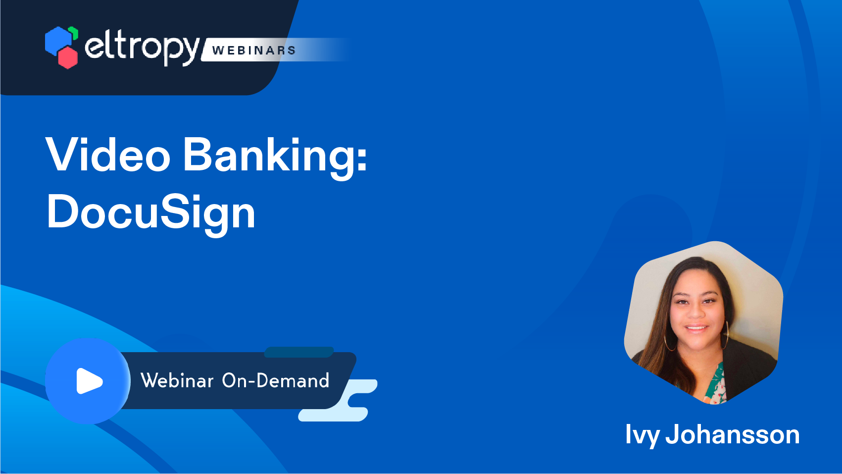 Video Banking Docusign Training inar Registration